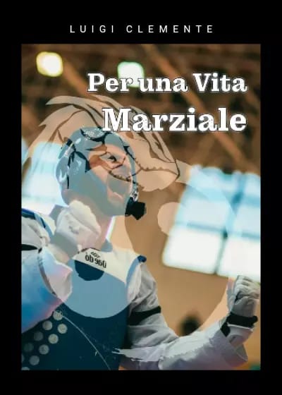 Per una vita marziale